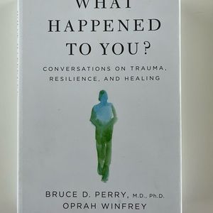 What Happened to You? by Oprah Winfrey